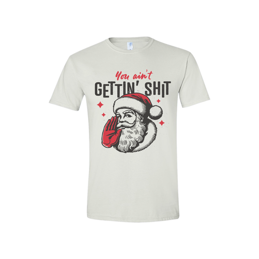 You Ain't Getting Shit